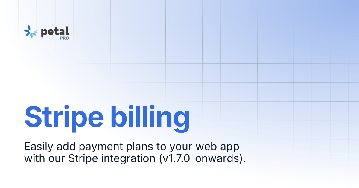 Stripe billing | v2.0.0 | Petal Pro Documentation